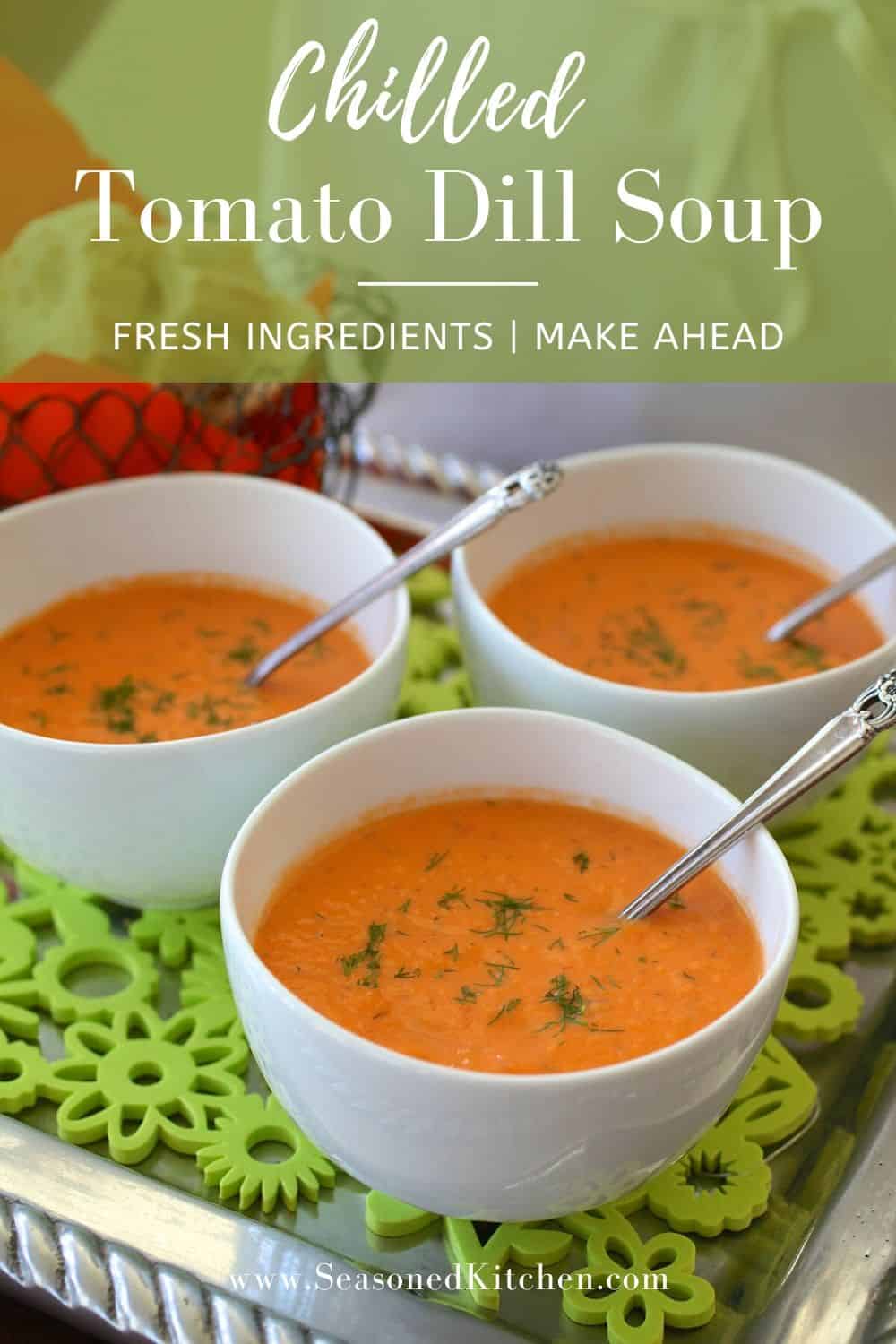 Pin of Chilled Tomato Dill Soup for posting on Pinterest