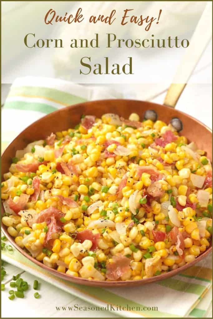 copper skillet filled with Corn and Prosciutto Salad