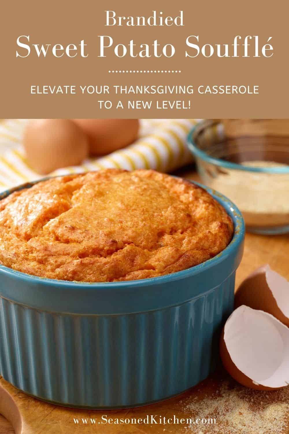 ShowStopping Brandied Sweet Potato Souffle A WellSeasoned Kitchen