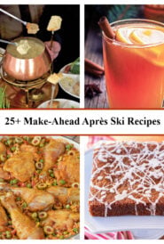 Collage of four mountain-tested après-ski dishes including tequila fondue, cider cocktail, rice and chicken, and ginger cake.