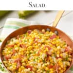 Copper skillet with Corn and Prosciutto Salad