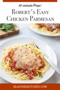 round white plate filled with Robert's Easy Chicken Parmesan