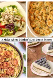 Collage of 4 make ahead mother's day lunch dishes, including salad nicoise, baked shrimp, vegetable quiche, and lemon blueberry dessert.