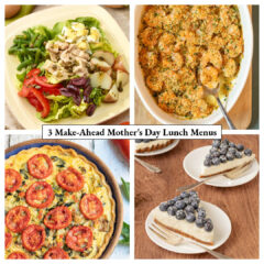 Collage of 4 make ahead mother's day lunch dishes, including salad nicoise, baked shrimp, vegetable quiche, and lemon blueberry dessert.
