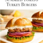 White platter with two Sundried Tomato Turkey Burgers